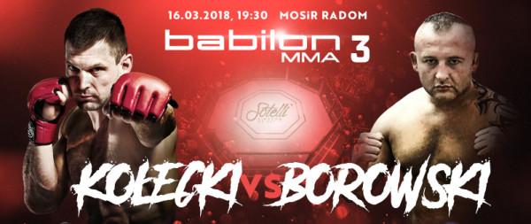 Babilion MMA 3. W walce wieczoru wystąpią Szymon Kołecki i Łukasz Borowski
