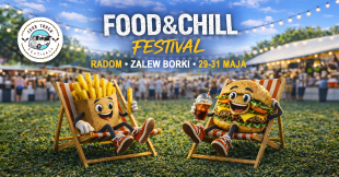 Craft Festival + Food & Chill Festival w Radomiu – idealny pomysł na udany wiosenny weekend w mieście. Trzy dni pełne smaków całego świata