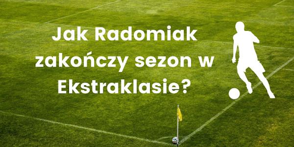  Bukmacherzy o Radomiaku w Ekstraklasie