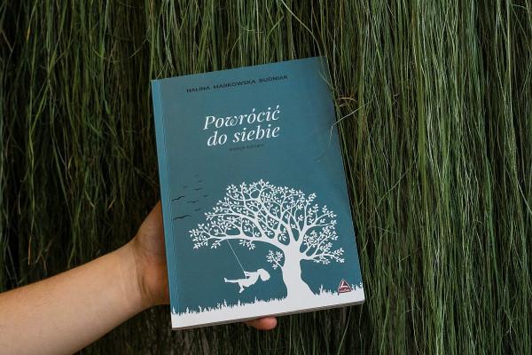 Powrócić do siebie - tomik poezji Haliny Markowskiej Budniak