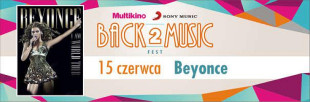 Koncert Beyonce w ramach Back2Music Fest w Multikinie!