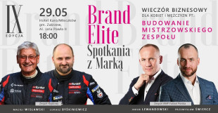 Biznes do sportu - sport do biznesu. 9. Edycja Brand Elite - Spotkania z Marką