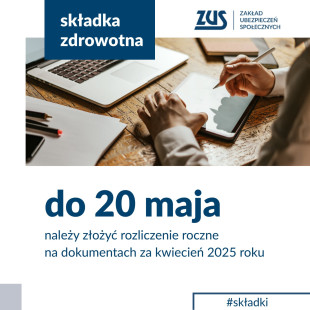 ZUS: do 20 maja czas na rozliczenie składki zdrowotnej