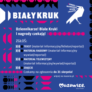 ''Biały Kruk'' dla dziennikarzy mediów lokalnych – ostatnie dni na zgłoszenia!