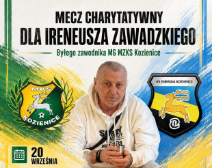 Mecz charytatywny dla Ireneusza Zawadzkiego