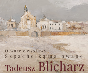 Wystawa prac Tadeusza Blicharza w Kozienicach